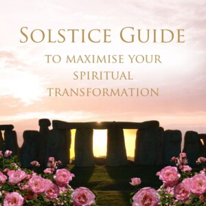 Solstice guide to maximise spiritual transformation